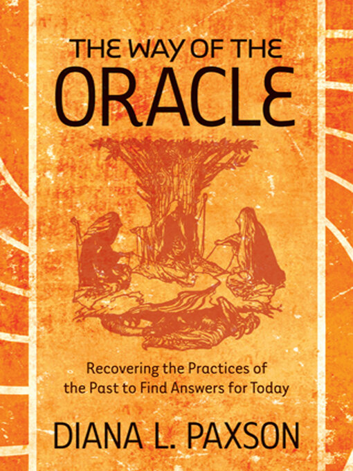 Title details for The Way of the Oracle by Diana L. Paxson - Available
